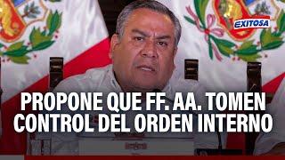 Gustavo Adrianzén no descarta que FF.AA. tomen control del orden interno con apoyo de la PNP