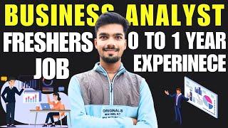 Business Analyst Jobs | Freshers can apply | 0 to 1 Year Experince | Jobs 2024