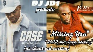 Case & Joe - ''Missing You'' (DJ JD1 mashup remix 2022) (no shout-out)