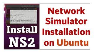 Network Simulator Installation on Ubuntu 20.04 | How to install NS2 | Network Simulation software