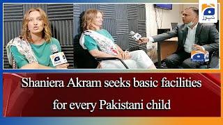 Manchester: Shaniera Akram seeks basic facilities for every Pakistani child