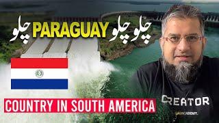 Let's Go to Paraguay | چلو چلو  پیرا گواۓ  چلو | Job in Paraguay | Work in Paraguay