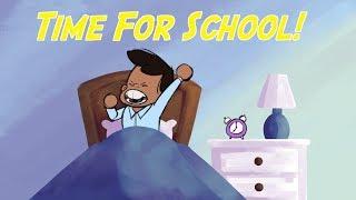 Time For School | Back To School Song For Kids