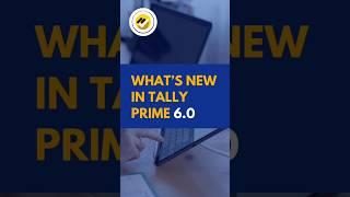 Discover the New Features in Tally Prime 6.0! #tally #accounting  #businessintelligence