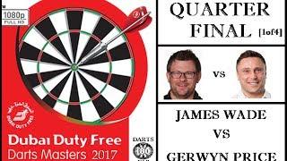 Dubai Duty Free Darts Masters 2017 HD - Quarter Final [1of4]: James Wade vs Gerwyn Price