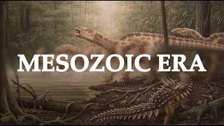 Complete Earth History - Part 3: MESOZOIC ERA