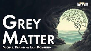 Jack Kornfield on Grey Matter with Michael Krasny - Heart Wisdom Ep. 185