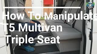 How to manipulate the T5 Multivan Triple Seat