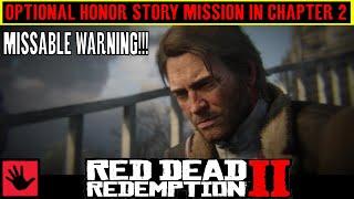 Red Dead Redemption 2 ALL OPTIONAL HONOR Story Missions in CHAPTER 2 - MISSABLE WARNING!!!