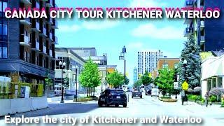 CANADA CITY TOUR KITCHENER WATERLOO explore beautiful city of Kitchener Waterloo