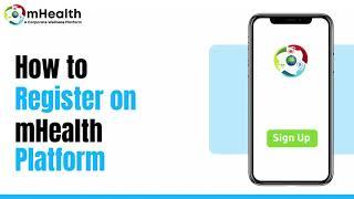 How to register on mHealth Platform?