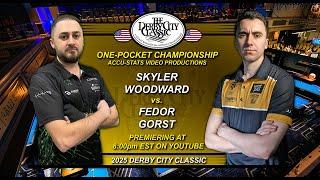 One Pocket - FEDOR GORST vs SKY WOODWARD - 2025 Derby City Classic One Pocket