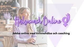  Coacha Kvinnor och Bygg Din Online Business med Hälsocoach Onlines utbildning och koncept!