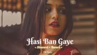 Hasi Ban Gaye_Female _Slowed+Rain_Lofi | Shreya Ghoshal| Slofi [ FR music]