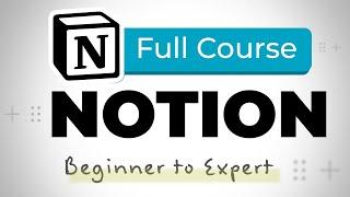 Notion Tutorial - Full Course for Beginners [2024]