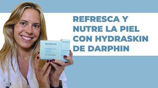 DARPHIN  Consigue una HIDRATACIÓN PROFUNDA con Hidraskin  | Farmaciasdirect