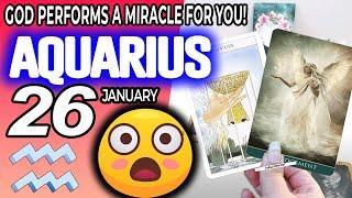 Aquarius   GOD PERFORMS A MIRACLE FOR YOU  horoscope for today JANUARY 26 2024  #aquarius tarot