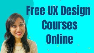 Learn UX Design for Free | Best UX Design Courses in the Year 2021