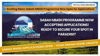 Exciting News: Sabah MM2H Programme Now Open for Applications!