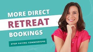 5 Marketing Systems To Get Direct Retreat Bookings | Retreat Marketing Strategies + Systems