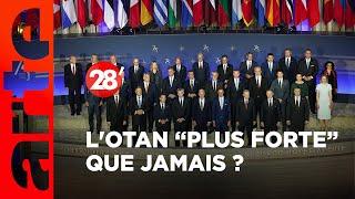 L'OTAN “plus forte” que jamais ? - 28 Minutes - ARTE