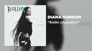 Diana Gordon "Rollin (Acoustic)" [Official Audio]