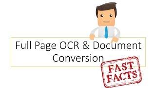 Full Page OCR & Document Conversion Solution - Fast Facts