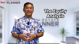 THE IMPORTANCE OF THE EQUITY ANALYSIS - KW Real Estate Planner