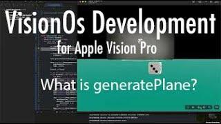 VisionOs Development: What does generatePlane and the Axis mean in Vision Pro Swift Development?
