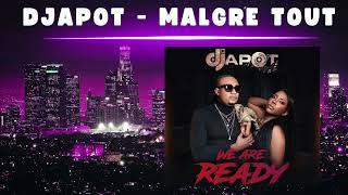 DJAPOT -Malgre Tout ( We Are Ready) Album 2024