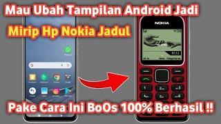 Cara merubah Tampilan android Menjadi nokia jadul | Versi Terbaru 2023