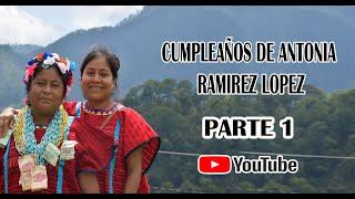 COYUCHI COPALA CUMPLEAÑOS DE ANTONIA RAMÍREZ LÓPEZ QUE CUMPLE SUS 50 AÑOS PARTE  1/3