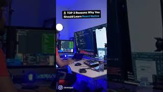 Top 3 reasons why you should learn React Native