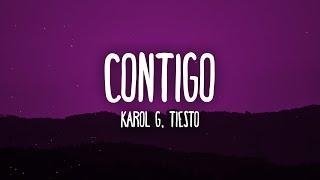 KAROL G, Tiësto - CONTIGO (Letra/Lyrics)