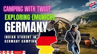  CAMPING IN GERMANY  | WITH A TWIST  | INDIAN STUDENT VLOG IN GERMANY  |