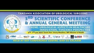 LIVE: UROLOGICAL ASPECTS IN HEALTHCARE INNOVATION, TANZANIA PERSPECTIVE.