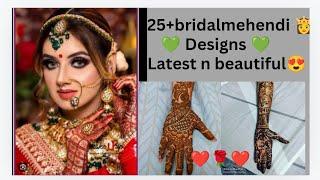 25+bridalmehendi designs#easy fullhand bridal mehendi#viralhenna #viralvideos #youtube #ytviral