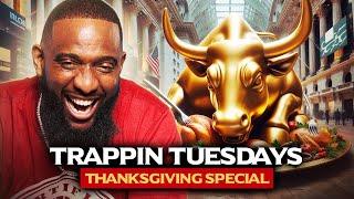 Happy Thanksgiving | Trappin Tuesday's Thanksgiving Special (Wallstreet Trapper)