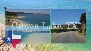 4K Greater San Antonio,TX  - Canyon Lake Tour