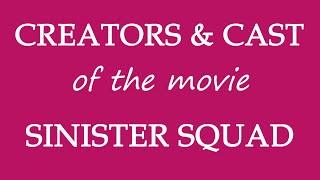 Sinister Squad (2016) Movie Information