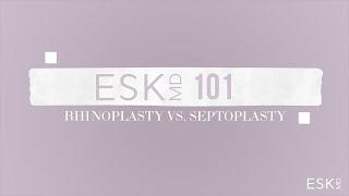 What is the difference between a septoplasty and rhinoplasty? • Dr. Edward S. Kwak ESKMD 101