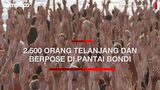 2.500 Orang Telanjang dan Berpose di Pantai Bondi Australia Kampanye Kanker Kulit