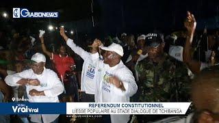 GABON / "NO COMMENT" REFERENDUM CONSTITUTIONNEL : Liesse populaire au stade Dialogue de Tchibanga