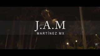 JAM Martinez MX - BLESSED (Video Oficial)