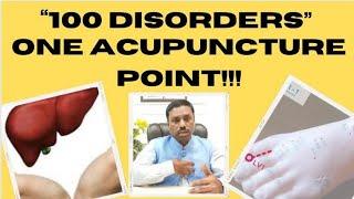 "100 DISORDERS" ONE ACUPUNCTURE POINT!!