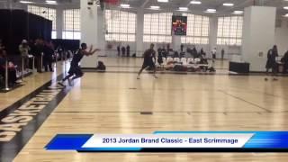 Hardwood Diagnostic- 2013 Jordan Brand Classic (East Scrimmage) RAW Footage