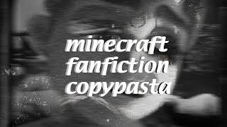 minecraft fanfiction copypasta
