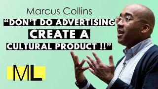 "Don't do advertising. Create a cultural product!"