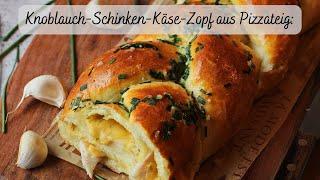 Knoblauch-Schinken-Käse-Zopf aus Pizzateig: Das ultimative Rezept für den perfekten Pizza-Zopf