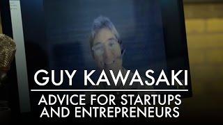 Advice for Startups & Entrepreneurs | Guy Kawasaki | AQ's Blog & Grill